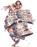 A Funny Thing Happened on the Way to the Forum, Jun 20-22